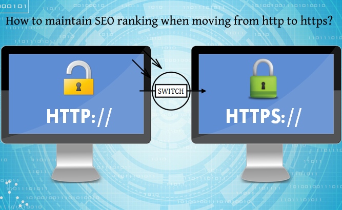How to maintain SEO ranking when moving from http to https