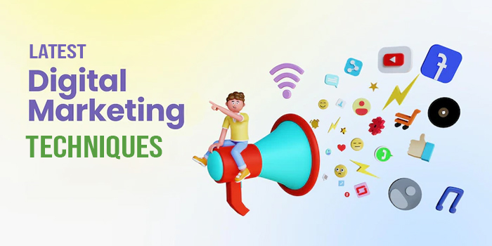 latest digital marketing techniques